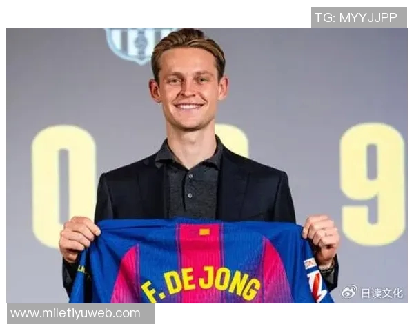 巴萨与德容续约达成一致年薪与佩德里持平约1200万欧元 巴萨与德容续约达成一致年薪与佩德里持平约1200万欧元